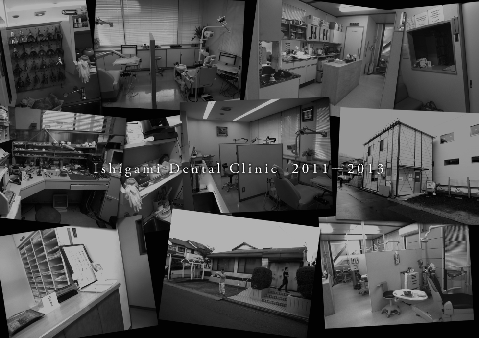 Ishigami Dental Clinic 2011-2013